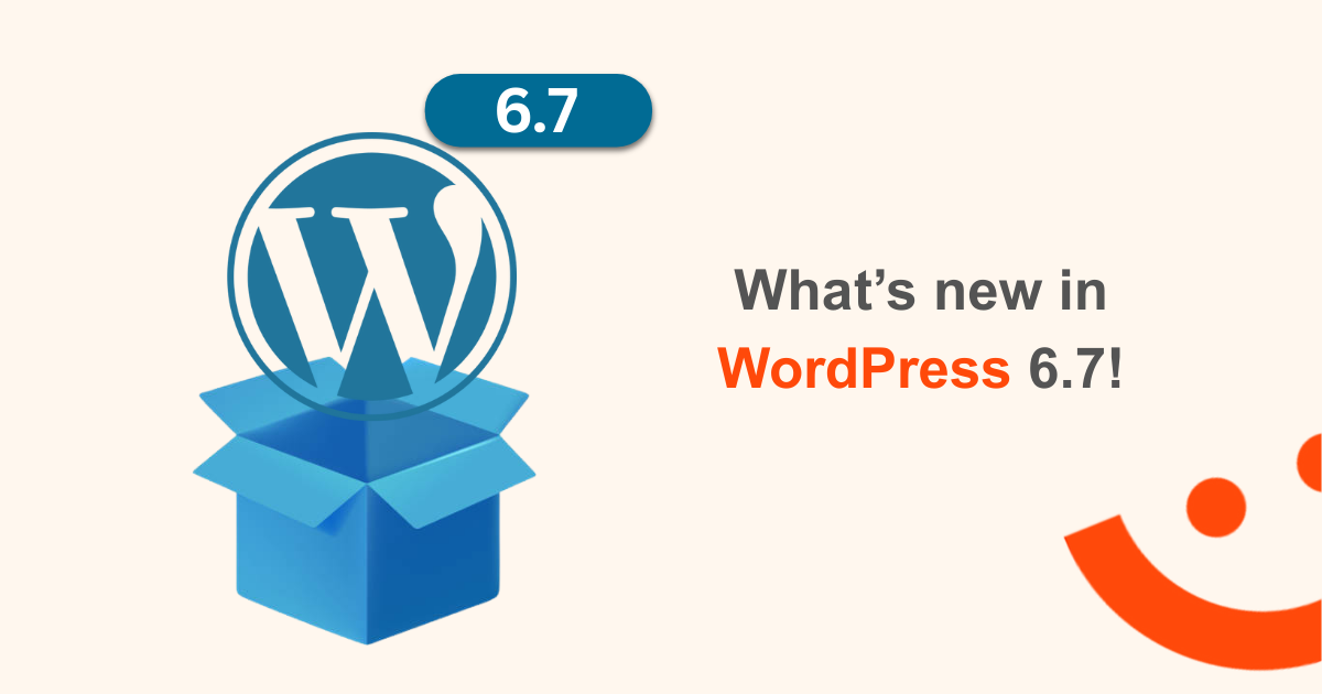What’s new in WordPress 6.7!