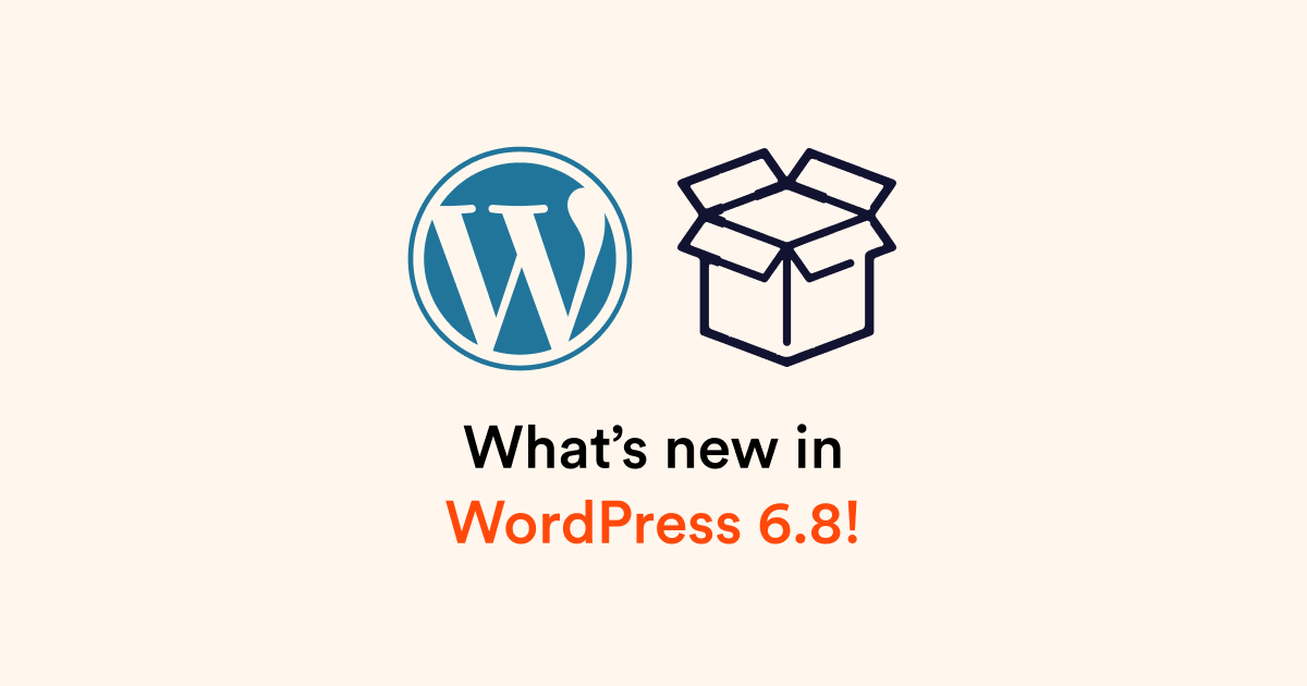 What’s new in WordPress 6.8!