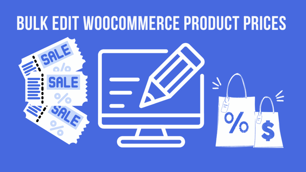 Bulk Edit WooCommerce Product Prices